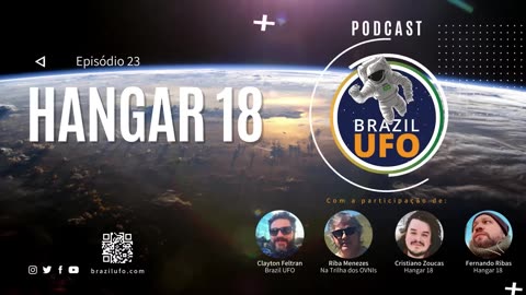 E23 Brazil UFO - Ep 023 - Hangar 18