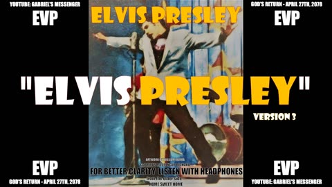 EVP Elvis Presley King of RocknRoll Saying His Name Afterlife Spirit Communication