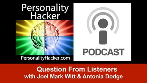 Question From Listeners (Introverts & Models of Development) | PersonalityHacker.com