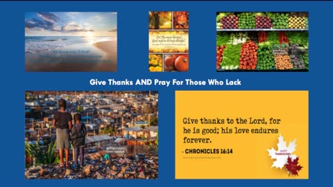 Give Thanks AND Pray For Those Who Lack