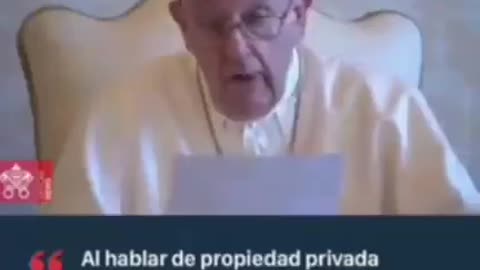 El Papa Francisco FALSO PROFETA contra la propiedad privada y robo de bienes