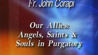 IMMORTAL COMBAT (8 pts) ~ Pt. 6: Our Allies, Angels ,Saints & Souls in Purgatory