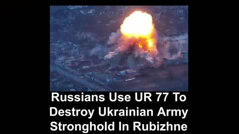 Russians Use UR 77 To Destroy Ukrainian Army Stronghold In Rubizhne