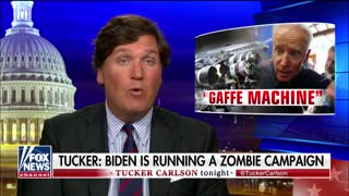 Tucker Carlson: Joe Biden is running a zombie campaign