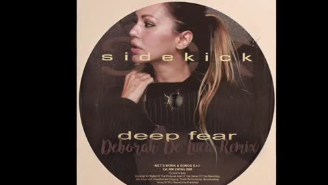 Deep Fear - Sidekick (Deborah De Luca Remix)
