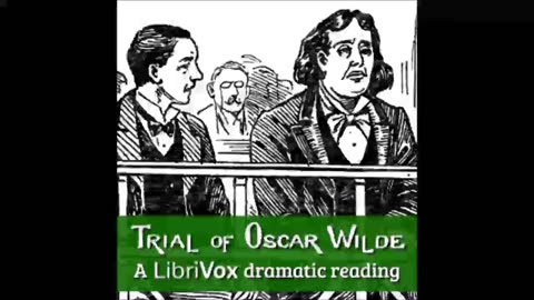 The Trial of Oscar Wilde - FULL AUDIOBOOK