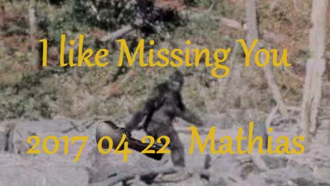 Missing You - Mathias 04 22 2017