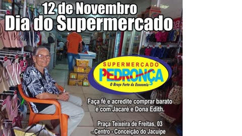 Pedronça: 12 de novembro Dia dos Supermercados em Conceição do Jacuípe