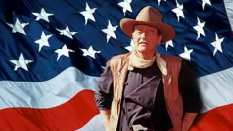 John Wayne America Why I Love Her