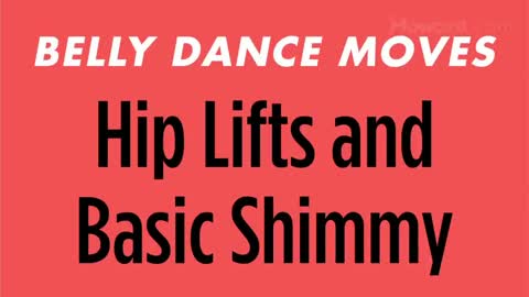 How to Do Hip Lifts & Basic Shimmy |Belly Dancing