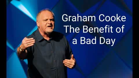 Graham Cooke - The Benefit of a Bad Day