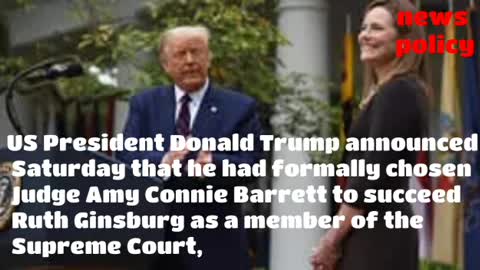 Trump officially selects Amy Connie Barett as a member of the suprême court