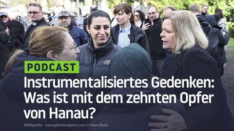 Instrumentalisiertes Gedenken: Was ist mit dem zehnten Opfer von Hanau?