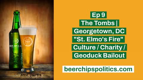 Ep 9 - The Tombs, Georgetown, "St. Elmo's Fire", Culture, Charity, Geoduck Bailout