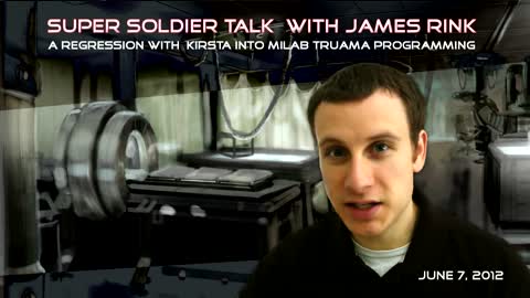 Super Soldier Talk with James Rink - Milab Trauma Programming