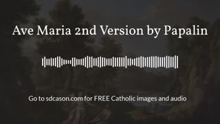 Ave Maria 2nd Version by Papalin