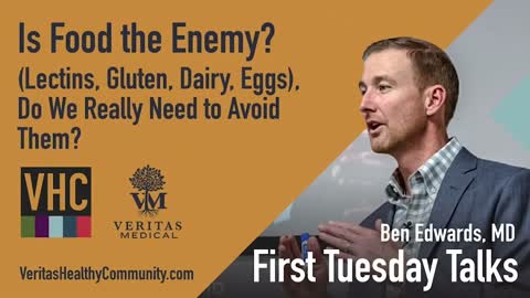 Dr. Edwards Tuesday Talk: Is Food Really the Enemy?