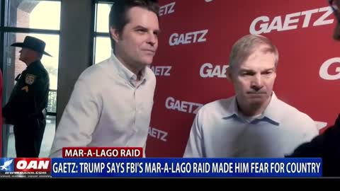 Matt Gaetz and Jim Jordan Revealed what Trump Says about FBI’s Mar-A-Lago Raid