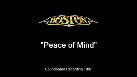 Boston - Peace of Mind (Live in Worcester, Massachusetts 1987) Soundboard