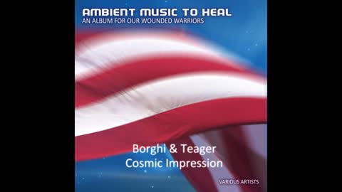 Ambient Music to Heal_ An Album for Our Wounded Warriors (Promo)