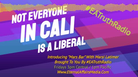Mars Bar Episode 3 from 06/11/2021 with Marsi Latimer: Conservative SoCal Girl
