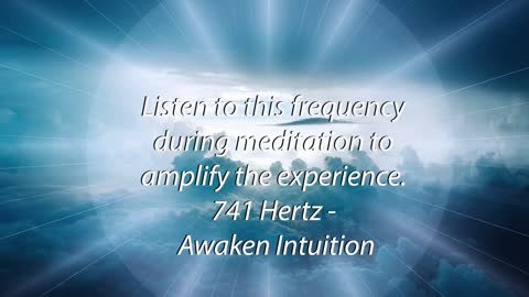 741 hz- Awaken Intuition - 5 Minute meditation