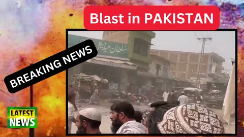 BREAKING : Blast in Pakistan Today 7 Dead and over 25 injured in motobike blast
