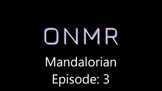 The Mandalorian Episode: 3 Review