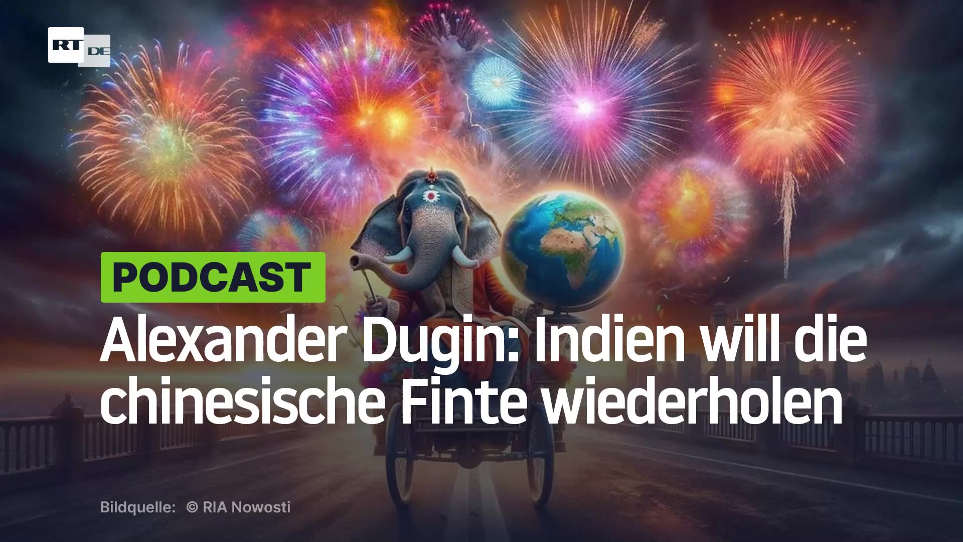 Alexander Dugin: Indien will die chinesische Finte wiederholen