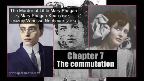 Chapter Seven - The Commutation - The Murder Of Little Mary Phagan, 1989 - Read By Vanessa Neubauer In 2015