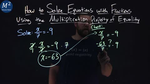 Solve Equations with Fractions Using the Multiplication Property of Equality | x/7=-9 | Ex. 1/5