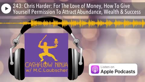 Chris Harder Shares For The Love of Money, How To Give Yourself Permission To Attract Abundance