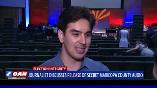 Journalist discusses release of secret Maricopa County audio