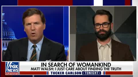Tucker Carlson with Matt Walsh | What is a Woman? - 6/1/22