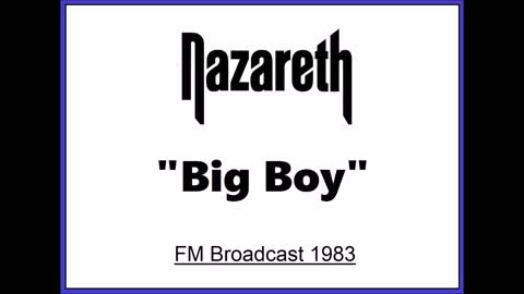 Nazareth - Big Boy (Live in Vancouver, Canada 1983) FM Broadcast