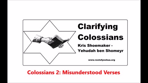 Colossians Chapter 2: Misunderstood Verses