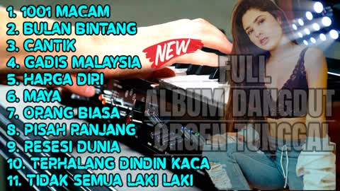 FULL ALBUM OF DANGDUT ORGEN SINGLE full COLLECTION OF SELECTED SONGS