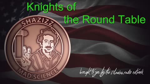 4pm friday Knights of the round table show