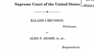 FULL READING: RALAND J BRUNSON v. ALMA S. ADAMS, PETITION FOR A WRIT OF CERTIORARI
