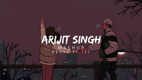 12 Hours Arijit Singh Mashup (Eternal Mahup) ┃ 24 Hours radio beats to chill and relax