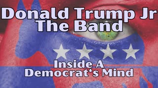 Donald Trump Jr The Band: Inside A Democrat's Mind (very terrifying grindcore)