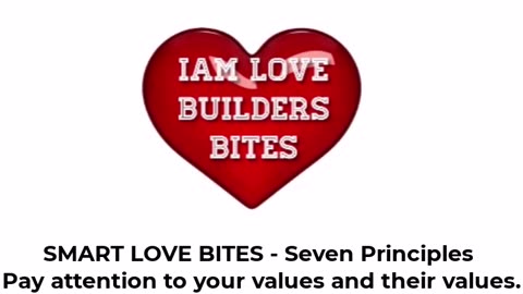 One of the Seven Principles of SMART LOVE - 2. Pay attention to your values and their values.