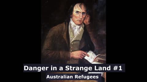 Danger in a Strange Land #1 - Australian Refugees