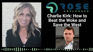 Charlie Kirk: How to Beat the Woke and Save the West