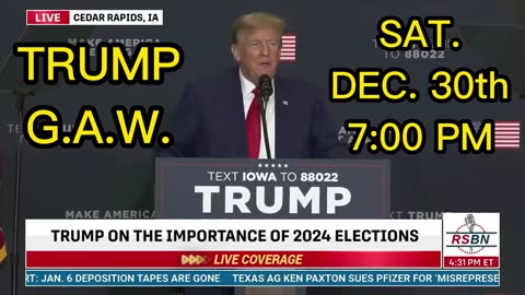 ELECTRIC LIVE STREAM Link for TRUMP G.A.W. 12-30-23 at 7PM eastern