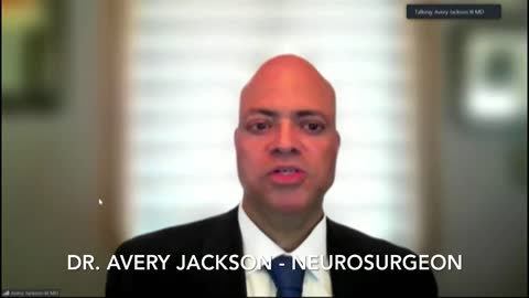 Dr. Avery Jackson: Neurosurgeon Says Early Treatment Works And Vaccine Is Killing People