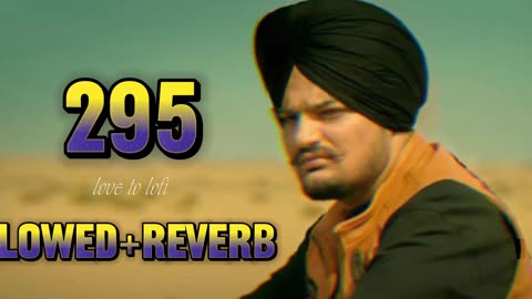 295 ( SLOWED AND REVERBED ) | Sidhu Moosewala | Lofi Cure