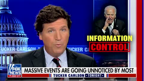 Tucker Carlson on how people are often unaware when huge events take place