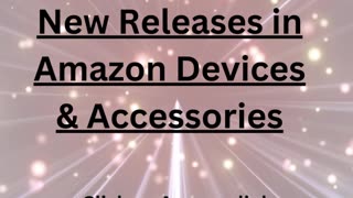 New Releases in Amazon Devices & Accessories