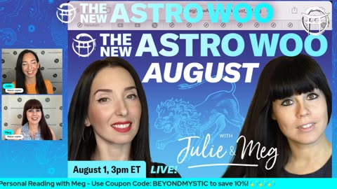 THE NEW ASTRO WOO WITH JULIE & MEG ON BEYOND MYSTIC